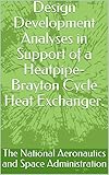 heatpipe-kühler cooler master hyper h412r  Design Development Analyses in Support of a Heatpipe-Brayton Cycle Heat Exchanger. (English Edition)