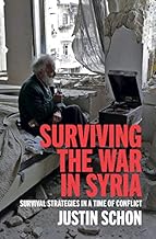 Surviving the War in Syria: Survival Strategies in a Time of Conflict