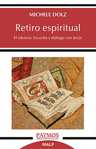 Portada de Retiro espiritual El silencio. Escucha y diálogo con Jesús