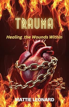 Trauma: Healing the Wounds Within : Buy Online at Best Price in KSA ...