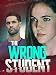 THE WRONG STUDENT