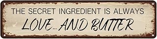 Funny Kitchen Wall Decor The Secret Ingredient Is Always Love And Butter Metal Sign Farmhouse Kitchen Decorations Butter Party Decor Butter Themed Gifts Kitchen Signs 4x16 Inch