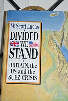 Hardcover Divided we stand: Britain, the US, and the Suez Crisis Book