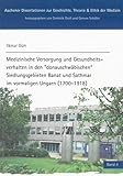 Medizinische Versorgung und Gesundheitsverhalten in den "donauschwäbischen" Siedlungsgebieten Banat und Sathmar im vormaligen Ungarn (1700-1918) ... Geschichte, Theorie und Ethik der Medizin)