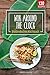WOK around the clock: thailändisches Asia Wok Kochbuch mit 130 Thai Food, Curry, Nudeln, Reis und Streetfood Rezepten direkt aus der Thai Küche - einfach wie Thais kochen mit diesem Thailand Kochbuch