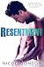 Resentment: An Enemies to Lovers Romance