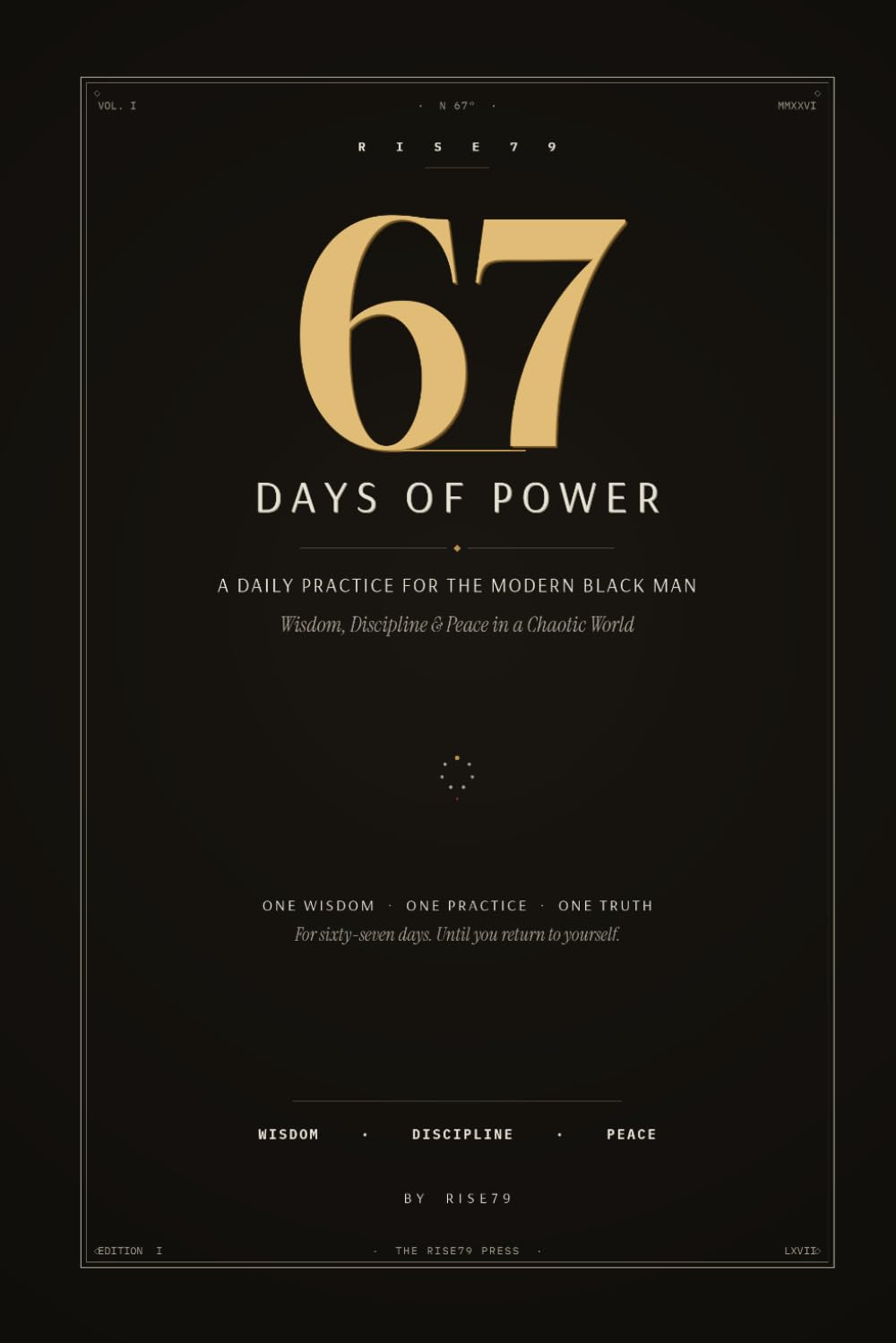 67 DAYS OF POWER: Wisdom, Discipline & Peace in a Chaotic World