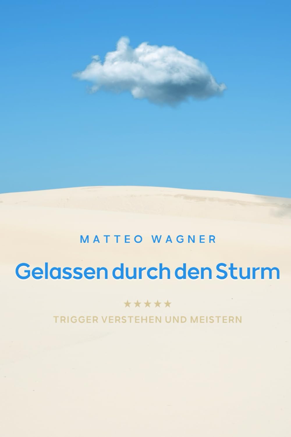 Gelassen durch den Sturm: Trigger verstehen und meistern