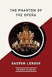 The Phantom of the Opera (AmazonClassics Edition)
