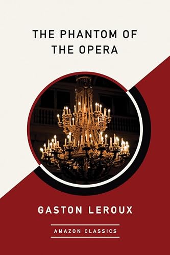 The Phantom of the Opera (AmazonClassics Edition)