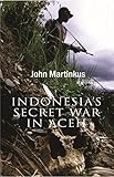 Indonesia's Secret War in Aceh