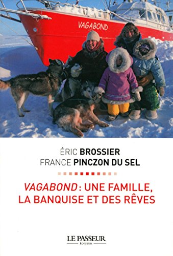  Vagabond : Une famille, la banquise et des rêves Livre eBook France