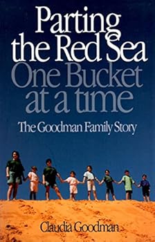 Paperback Parting the Red Sea One Bucket at a Time: The Goodman Family Story Book