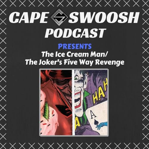 CSP Presents Joker's Five Way Revenge/The Ice Cream Man Podcast Por  arte de portada