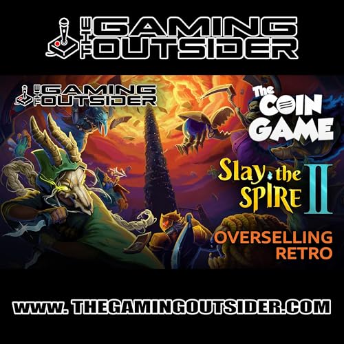 Slay the Spire II, The Coin Game & Overselling Retro