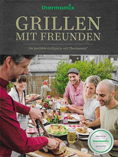 Thermomix livre « Grillen mit Freunden"
