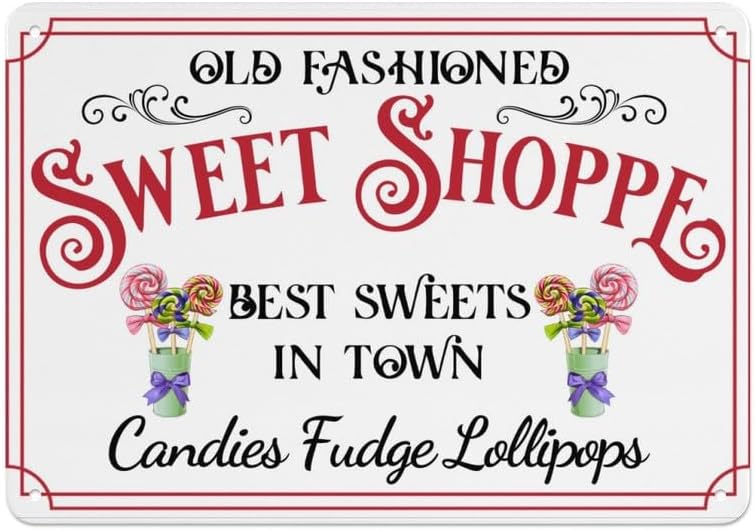 Old Fashioned Sweet Shop Meta Sign Vintage Retro Best Sweets in Town Candy Decor Placa para decoración del hogar, tienda, cocina, cafetería, bar,