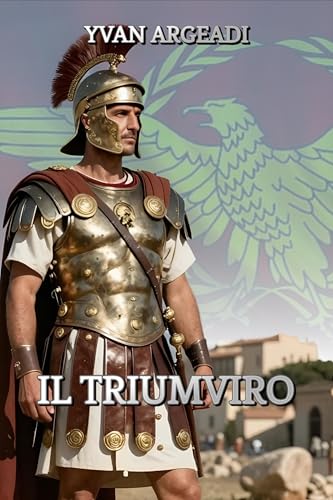 Il Triumviro (Italian Edition)