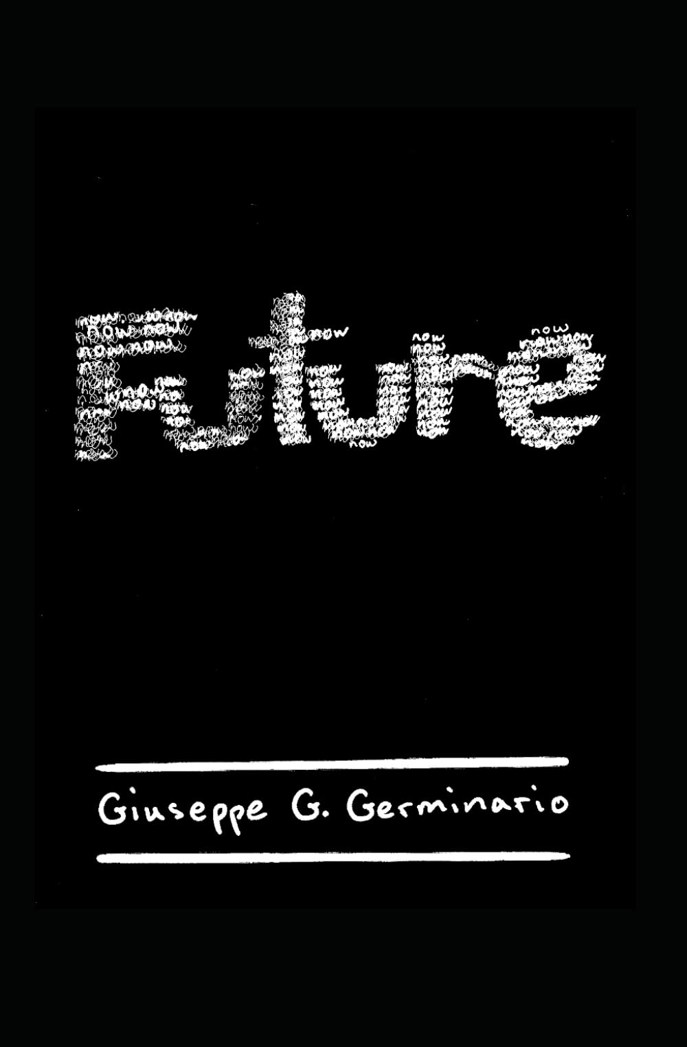 NowFuture: Thoughts and Reflections from a Young Man in Search of Purpose