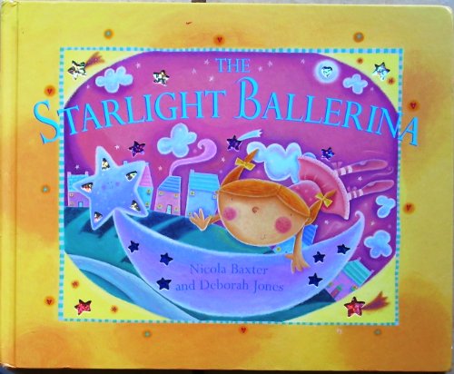 The Starlight Ballerina 0760767327 Book Cover