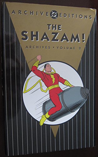 shazam!, The - Archives, Volume 2 (Archive Editions (Graphic Novels))