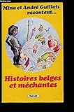  HISTOIRES BELGES ET MECHANTES