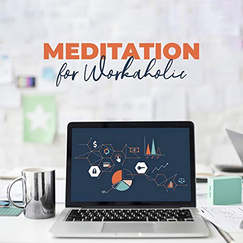 Amazon Music Sound Therapy MastersのMeditation for Workaholics Soothing Sounds to Completely