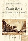South  Bend  In  Vintage  Postcards  (IN)  (Postcard  History Series)