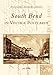 South  Bend  In  Vintage  Postcards  (IN)  (Postcard  History Series)