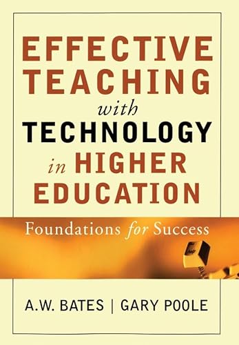 Effective Teaching With Technology in Higher Education: Foundations for Success