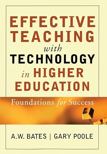 Price comparison product image Effective Teaching with Technology in Higher Education: Foundations for Success (The Jossey-bass Higher and Adult Education Series)