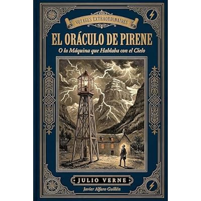 El Or&aacute;culo de Pirene: O la M&aacute;quina que Hablaba con el Cielo