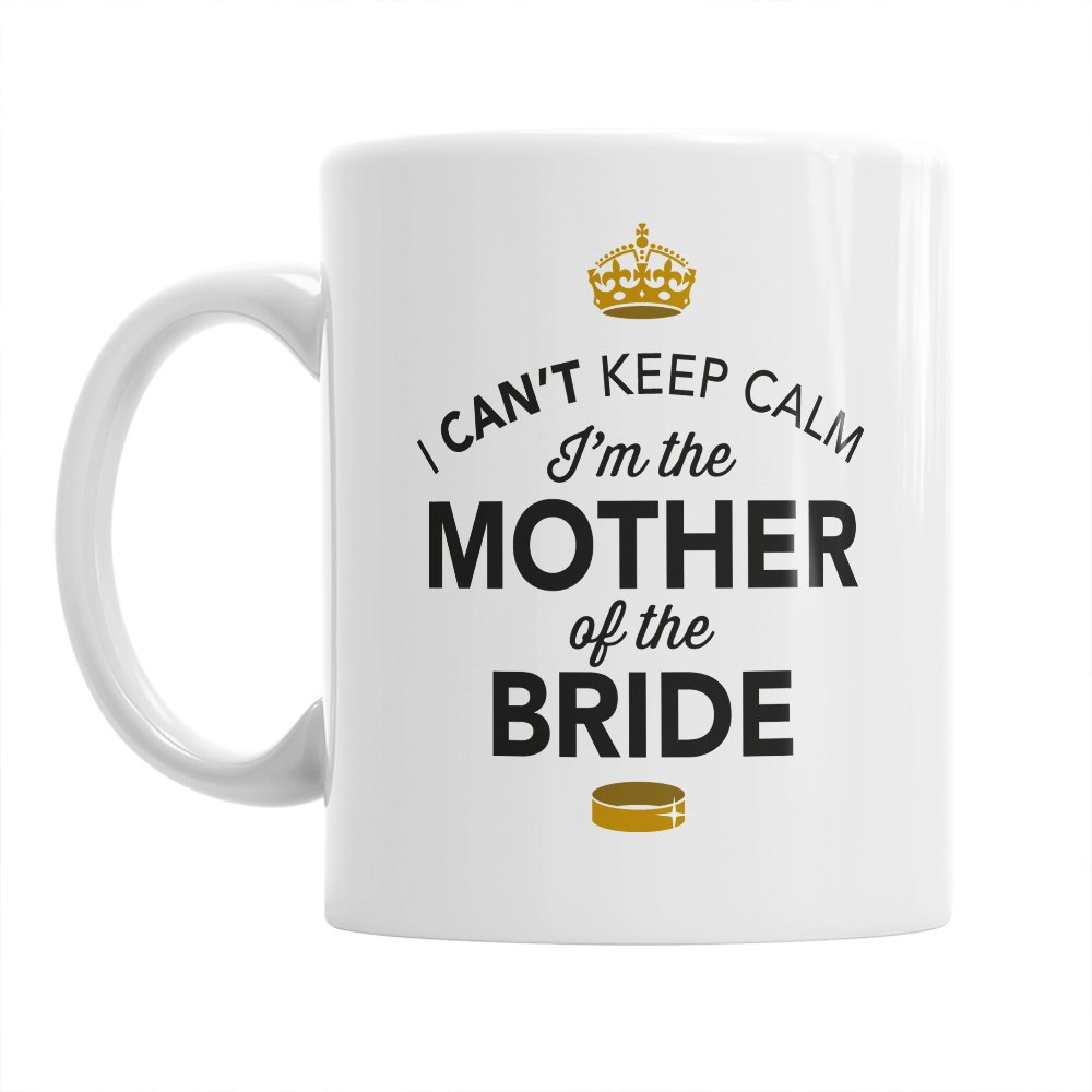Mainly Mugs White Mother Of The Bride Gift Wedding Keepsake Daughter Getting Married 11Oz Coffee Tea Mug