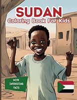 Sudan Coloring Book For Kids: With Interesting Facts B09QP6999R Book Cover