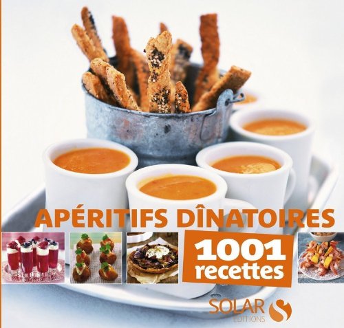 Télécharger Apéritifs dinatoires - 1001 recettes Livre PDF Gratuit