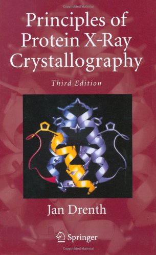 Principles of Protein X-Ray Crystallography (Springer Advanced Texts in Chemistry)