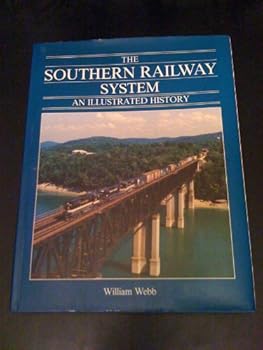Hardcover The Southern Railway system: An illustrated history Book