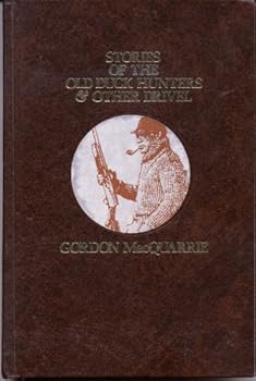 Hardcover Stories of the Old Duck Hunters and Other Drivel Book