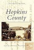 Hopkins County (Postcard History Series)