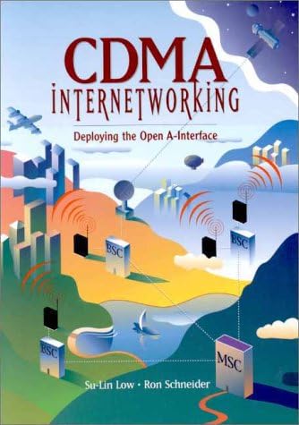 CDMA Internetworking: Deploying the Open A-Interface