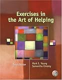 Exercises in the Art of Helping (3rd Edition)
