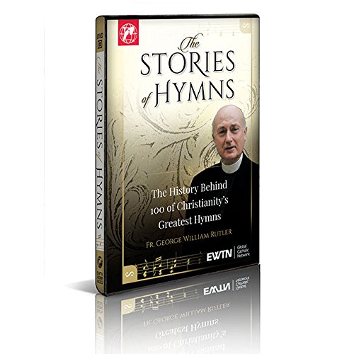 Amazon.com: THE STORIES OF HYMNS W/ FR. GEORGE RUTLER * AN EWTN DVD ...