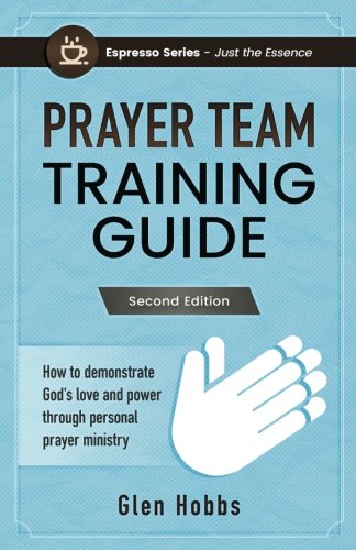 Prayer Team Training Guide (Espresso Series)