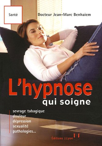 Télécharger L'hypnose qui soigne livre En ligne