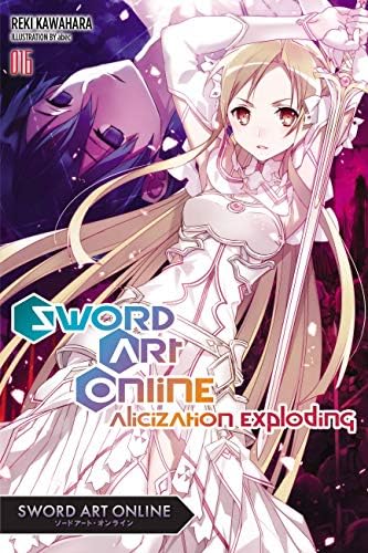 Sword Art Online 16 (light novel): Alicization Exploding Kindle Edition