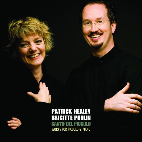 HEALY;PATRICK/POULIN - CANTO DEL PICCOLO [Audio CD] HEALY;PATRICK/POULIN;BRIGITTE