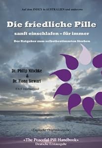 Die Friedliche Pille (Peaceful Pill Handbook 4) (German Edition)