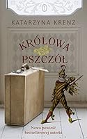 Królowa pszczół 8308047009 Book Cover