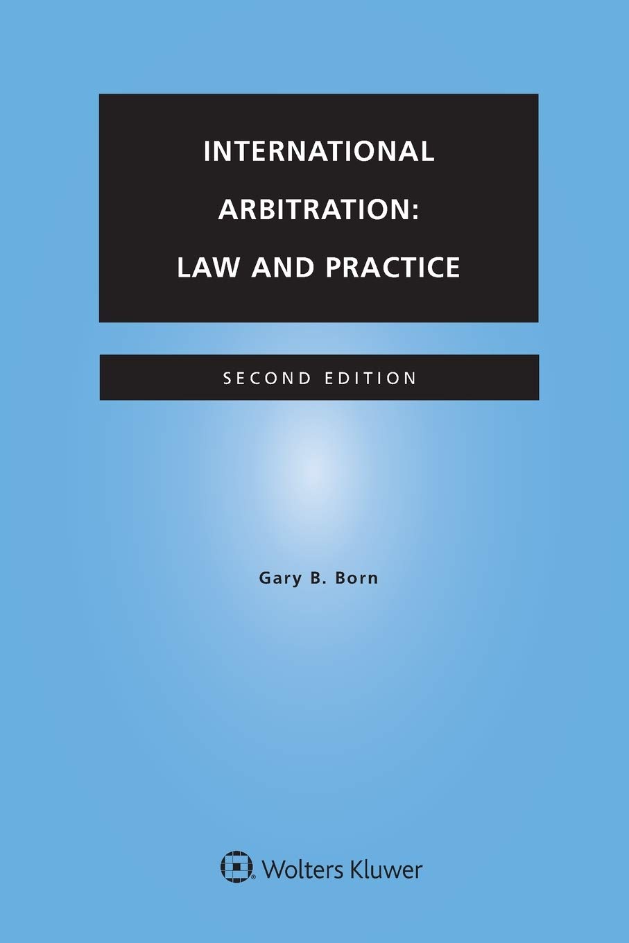 International Arbitration: Law and Practice