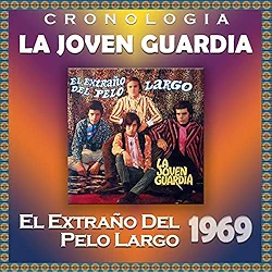El Extraño Del Pelo Largo - La Joven Guardia